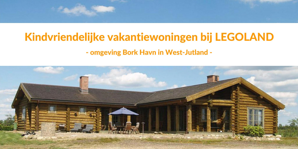 Kindvriendelijke vakantiewoningen bij LEGOLAND- omgeving Bork Havn in West-Jutland -