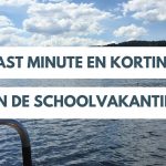 Last minute in de schoolvakantie